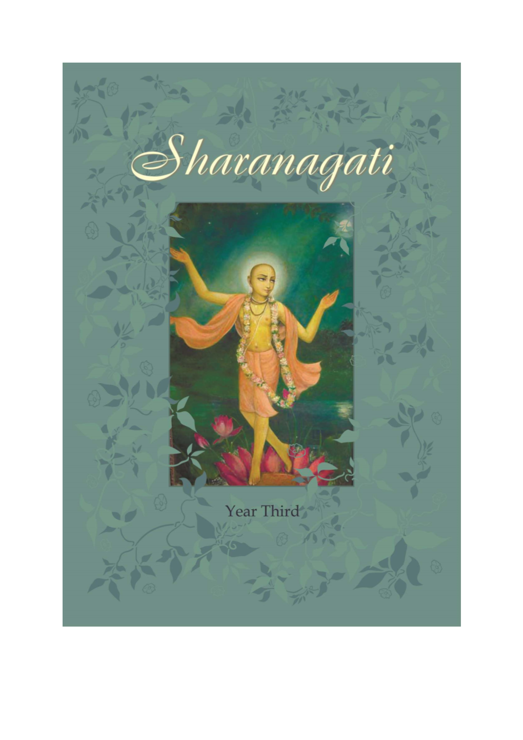 Sharanagati, Year Third