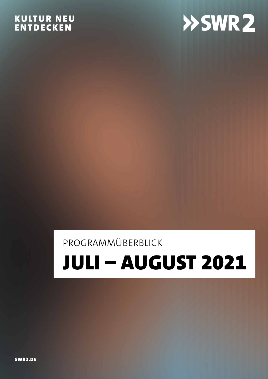 SWR2 Programmüberblick: Juli – August 2021