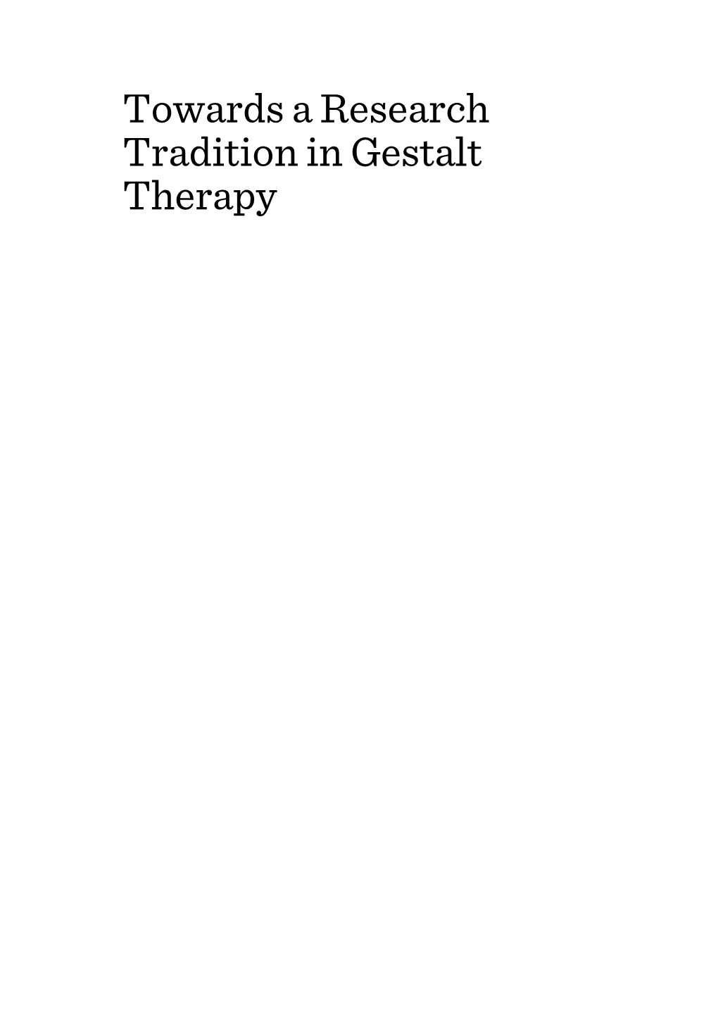 Towards a Research Tradition in Gestalt Therapy