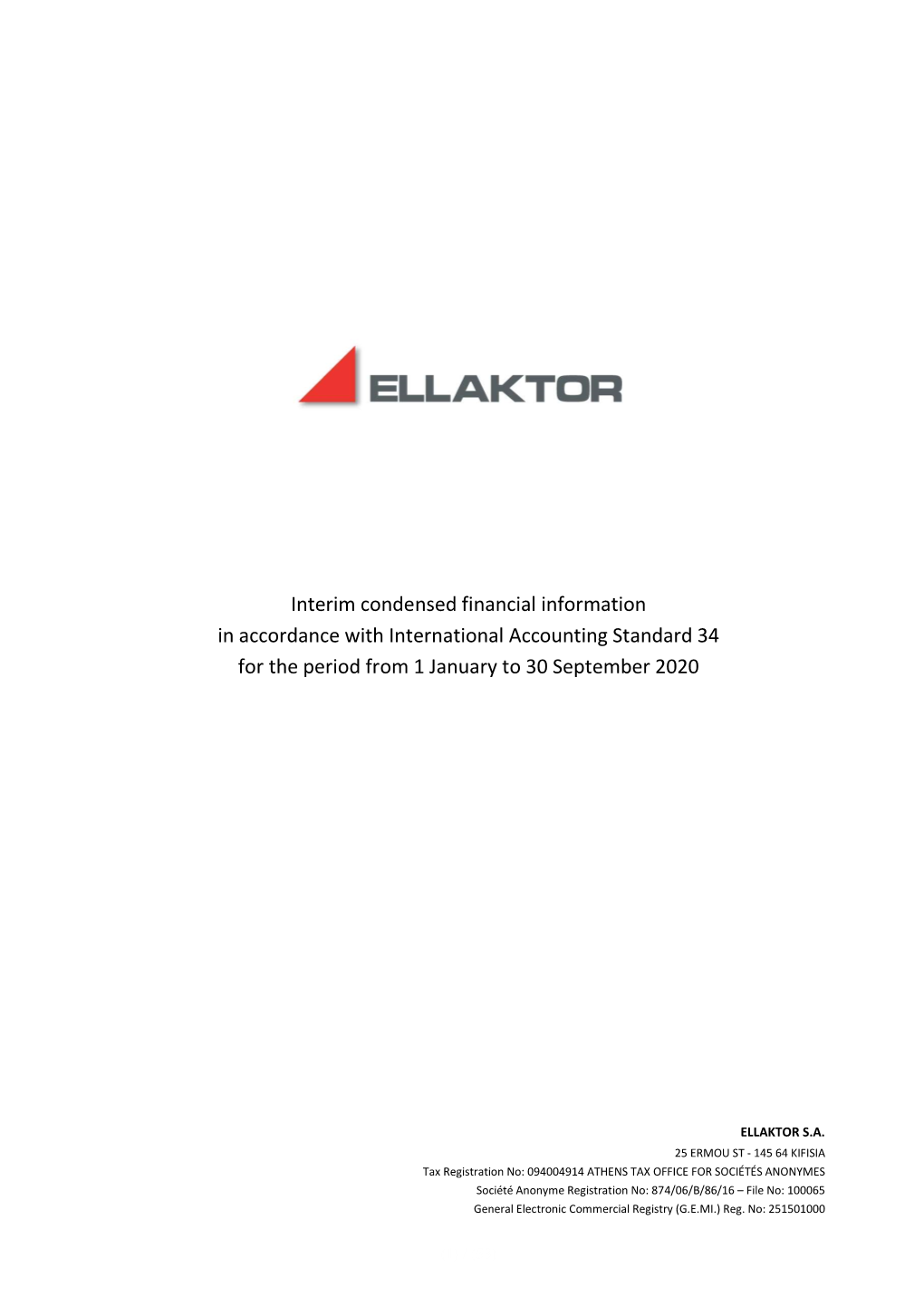 Interim Condensed Financial Information in Accordance with International Accounting Standard 34 for the Period from 1 January to 30 September 2020