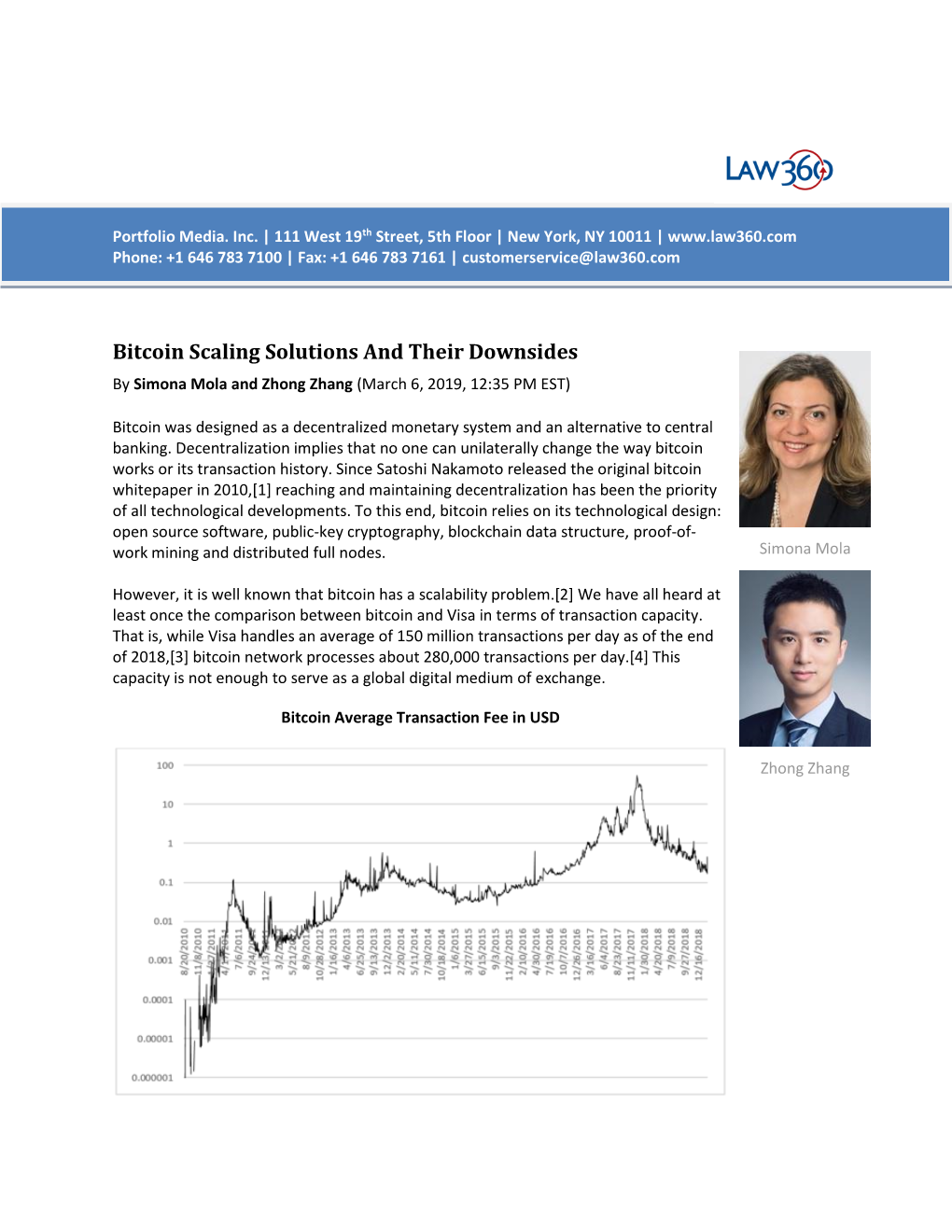 Bitcoin Scaling Solutions and Their Downsides by Simona Mola and Zhong Zhang (March 6, 2019, 12:35 PM EST)