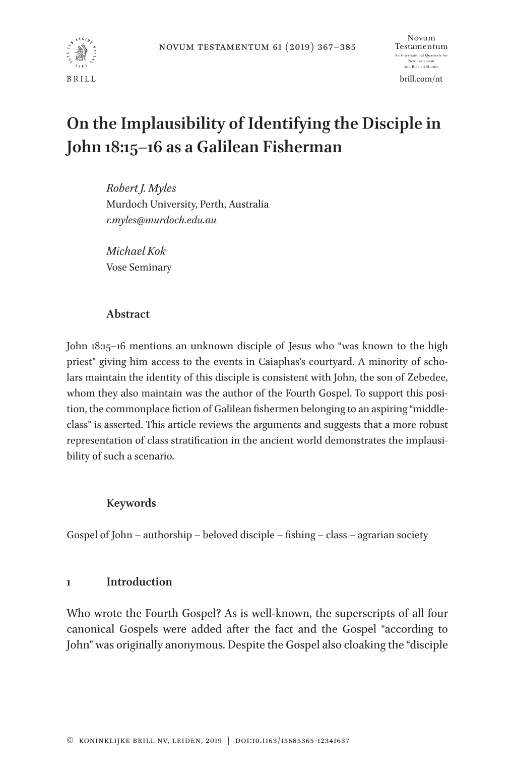 On the Implausibility of Identifying the Disciple in John 18:15–16 As a Galilean Fisherman