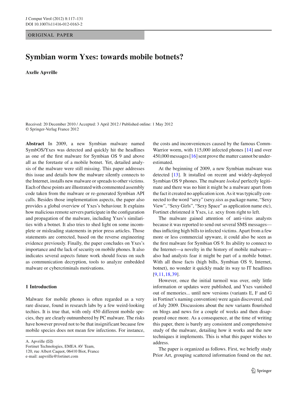 Symbian Worm Yxes: Towards Mobile Botnets?