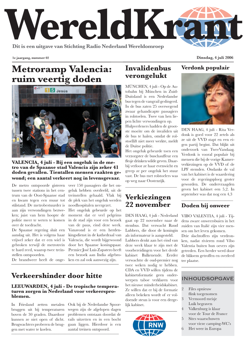 Wereldkrant Dinsdag 4 Juli 2006