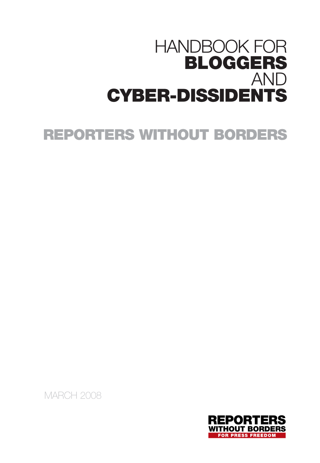 Handbook for Bloggers and Cyber-Dissidents