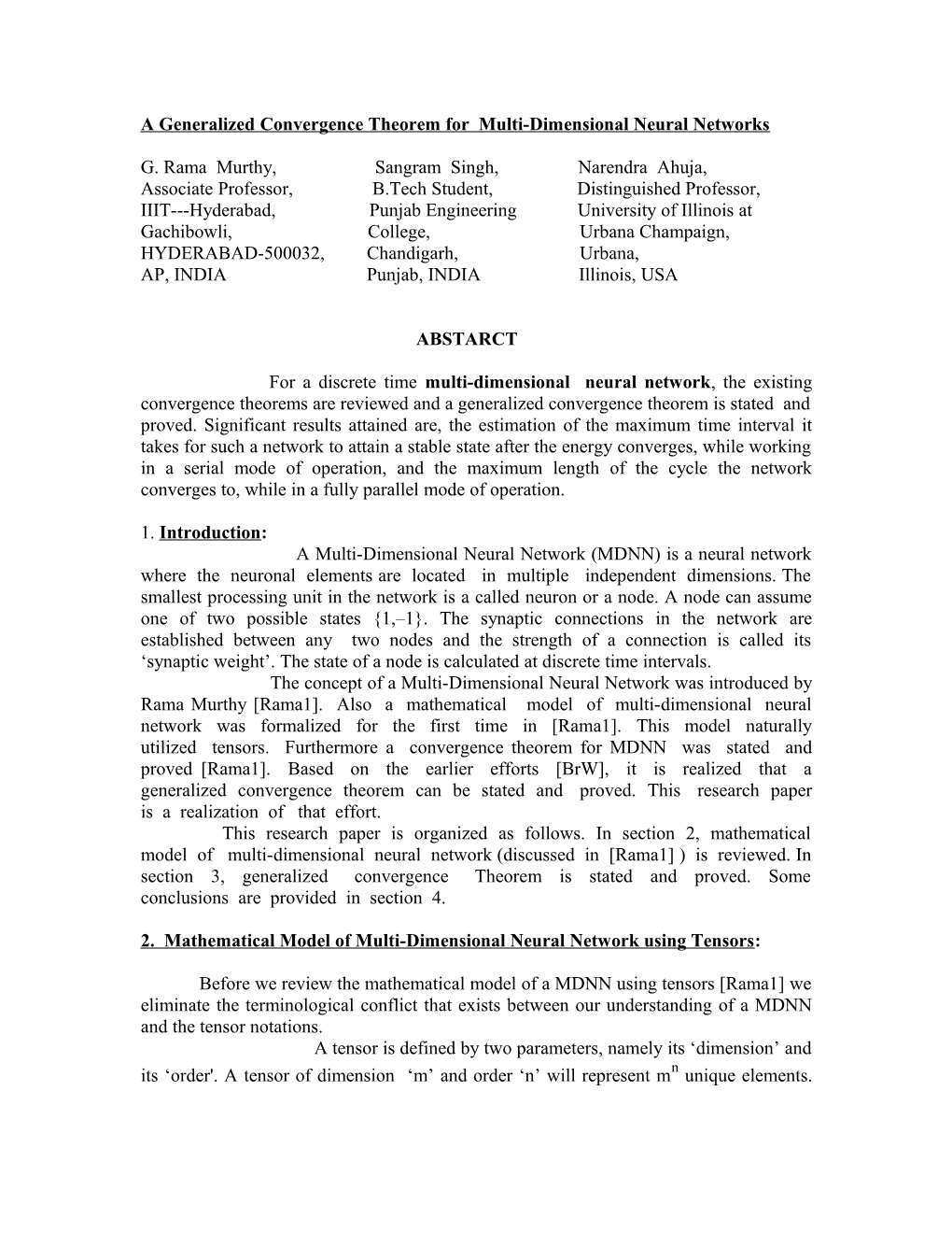 Analysis of Modes of Working of Multi-Dimensional Neural Networks