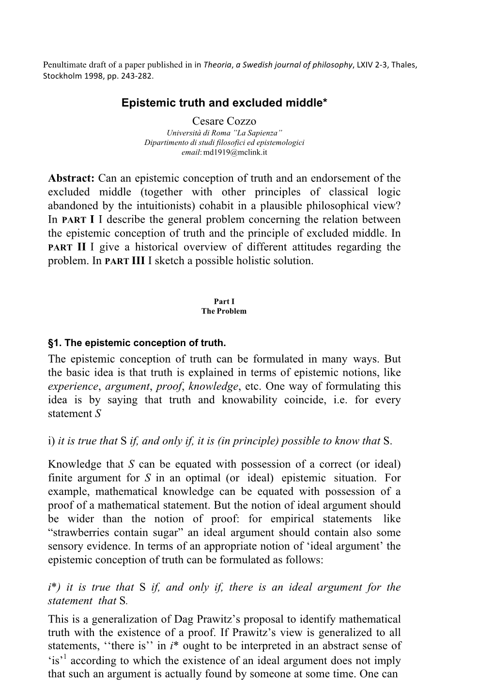 Epistemic Truth and Excluded Middle* Cesare Cozzo Abstract