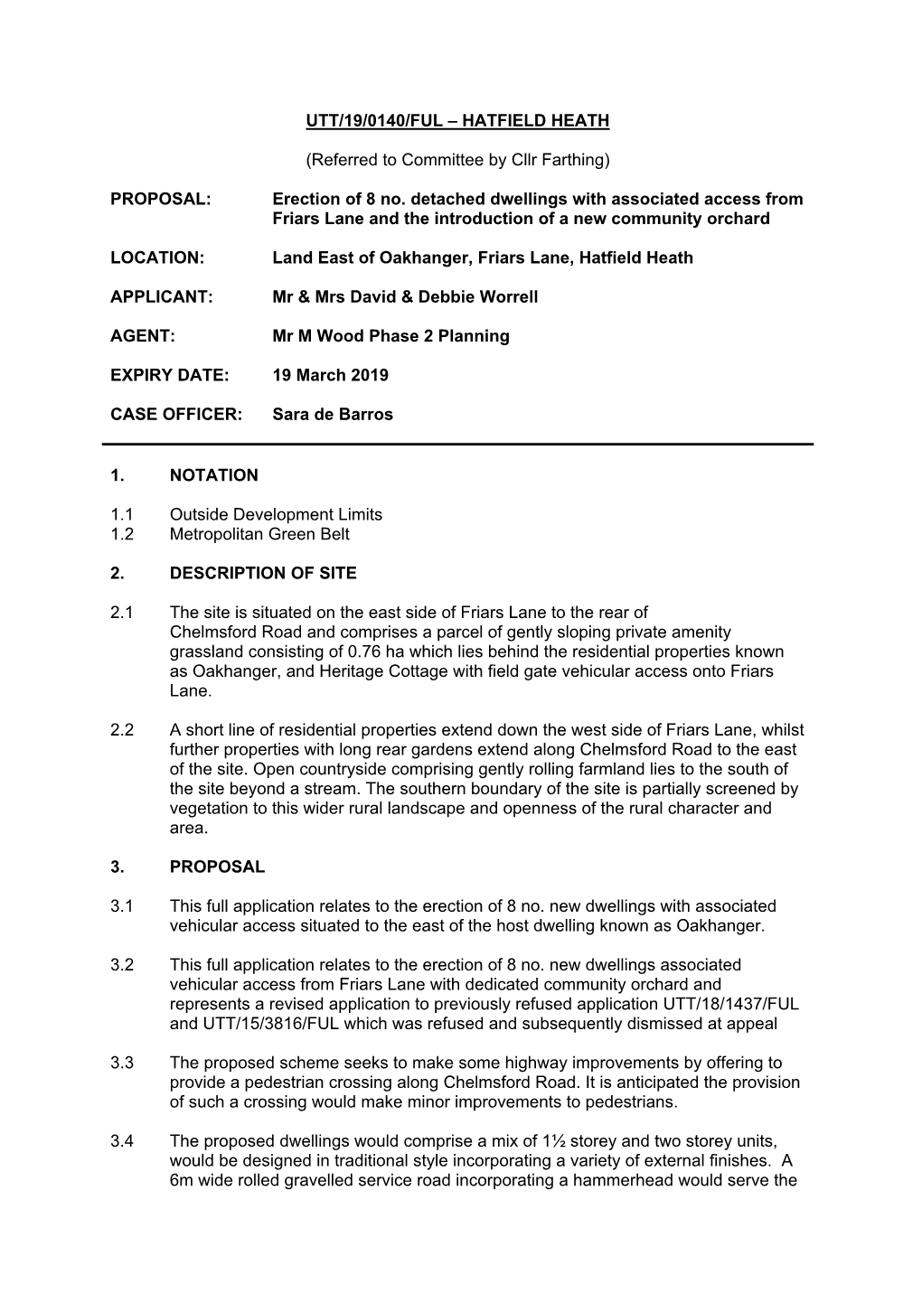 UTT/19/0140/FUL – HATFIELD HEATH (Referred to Committee By