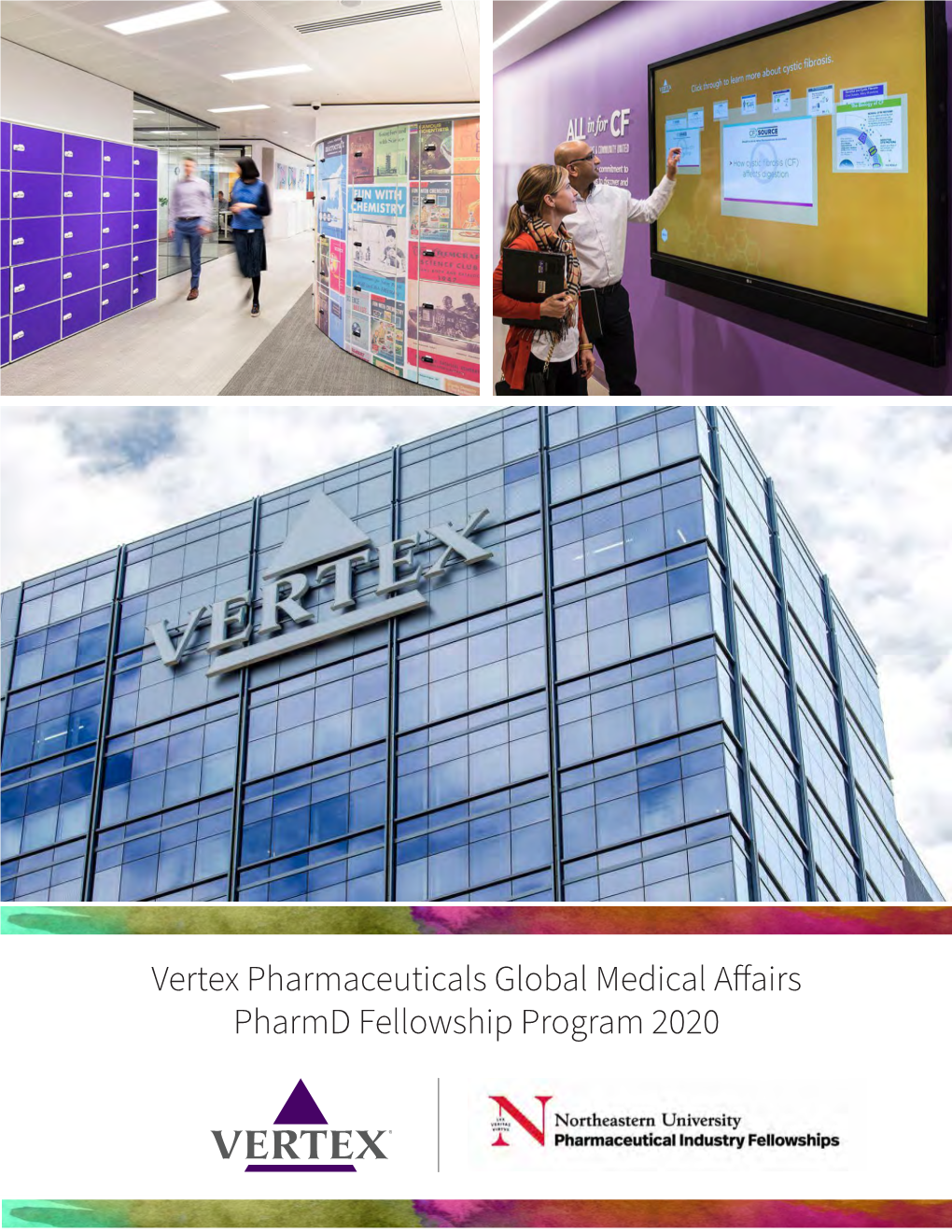 Vertex Pharmaceuticals Global Medical Affairs Pharmd Fellowship Program 2020 Message from Global Medical Affairs Leadership