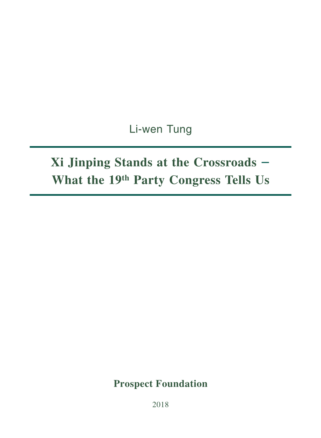 Xi Jinping Stands at the Crossroads What the 19Th Party Congress Tells Us