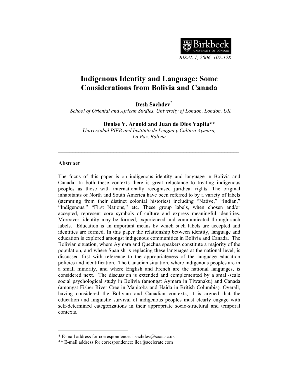 Some Data and Considerations from Canada and Bolivia