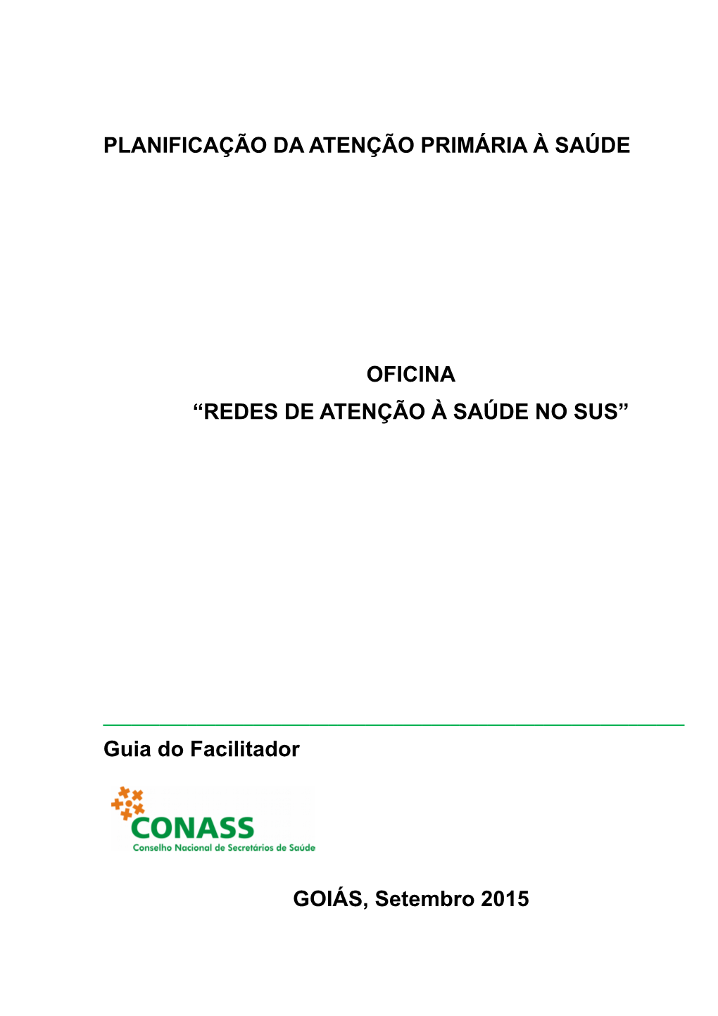 Planificação Da Atenção Primária À Saúde Oficina “Redes De