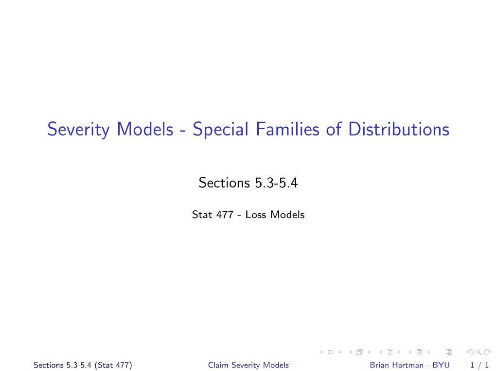Severity Models - Special Families of Distributions