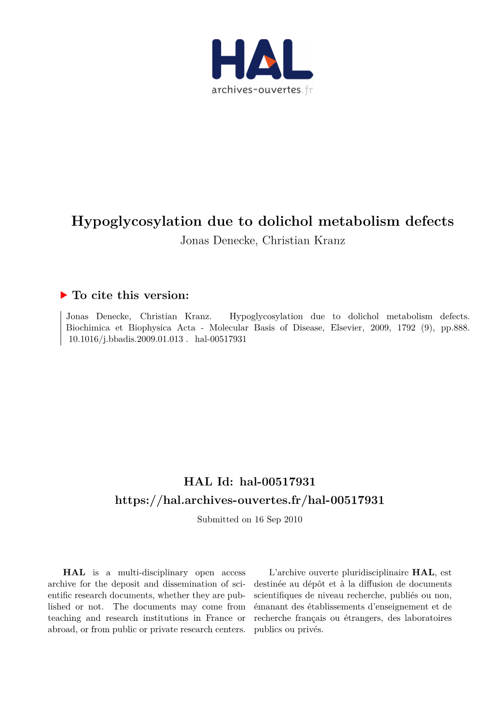 Hypoglycosylation Due to Dolichol Metabolism Defects Jonas Denecke, Christian Kranz