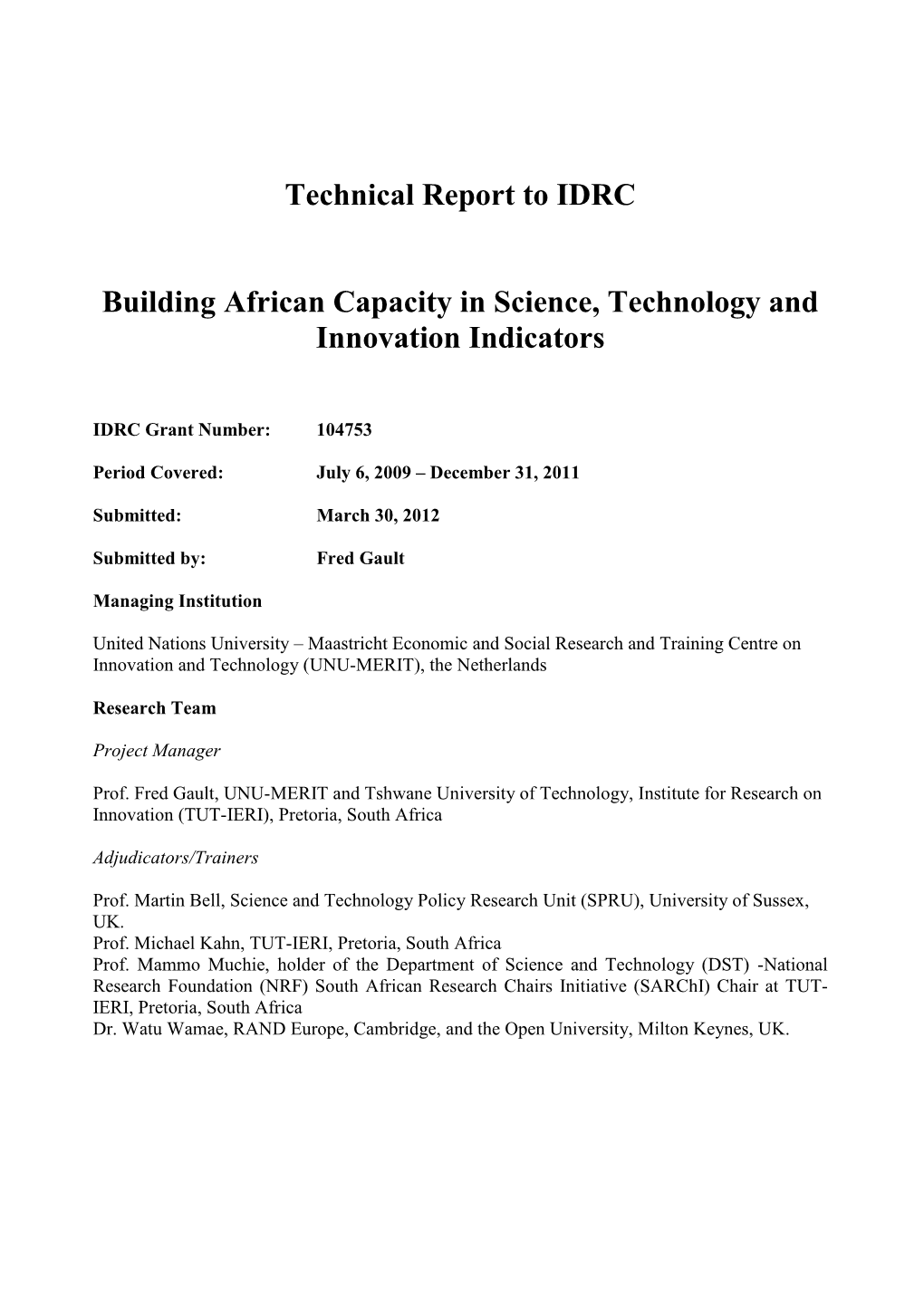 Technical Report to IDRC Building African Capacity in Science