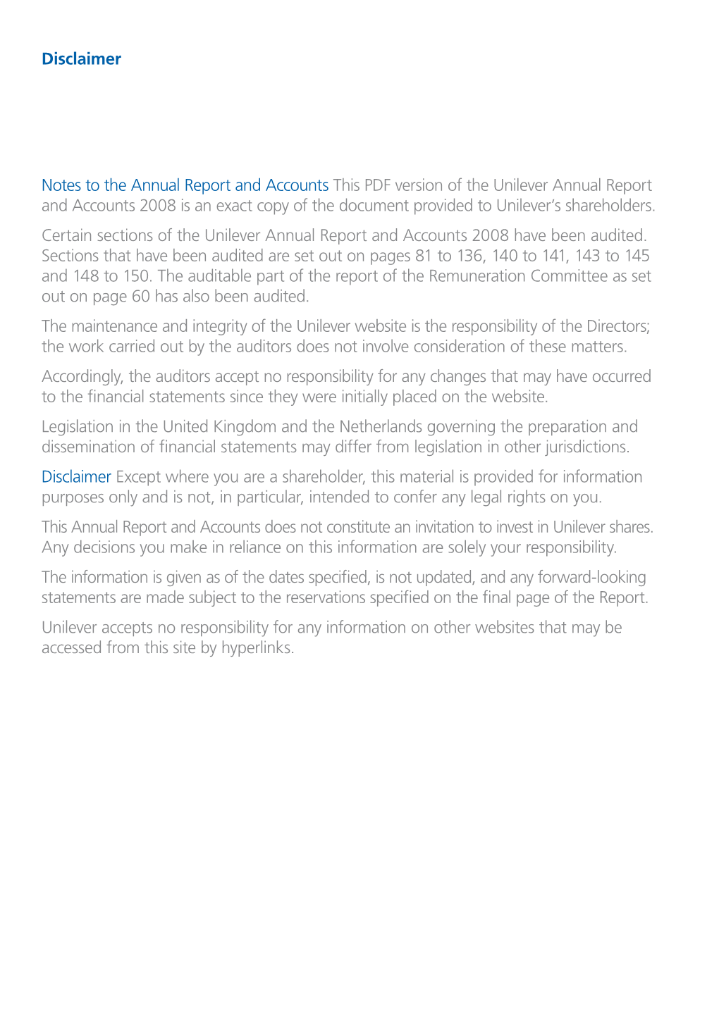 Annual Report and Accounts 2008 Is an Exact Copy of the Document Provided to Unilever’S Shareholders