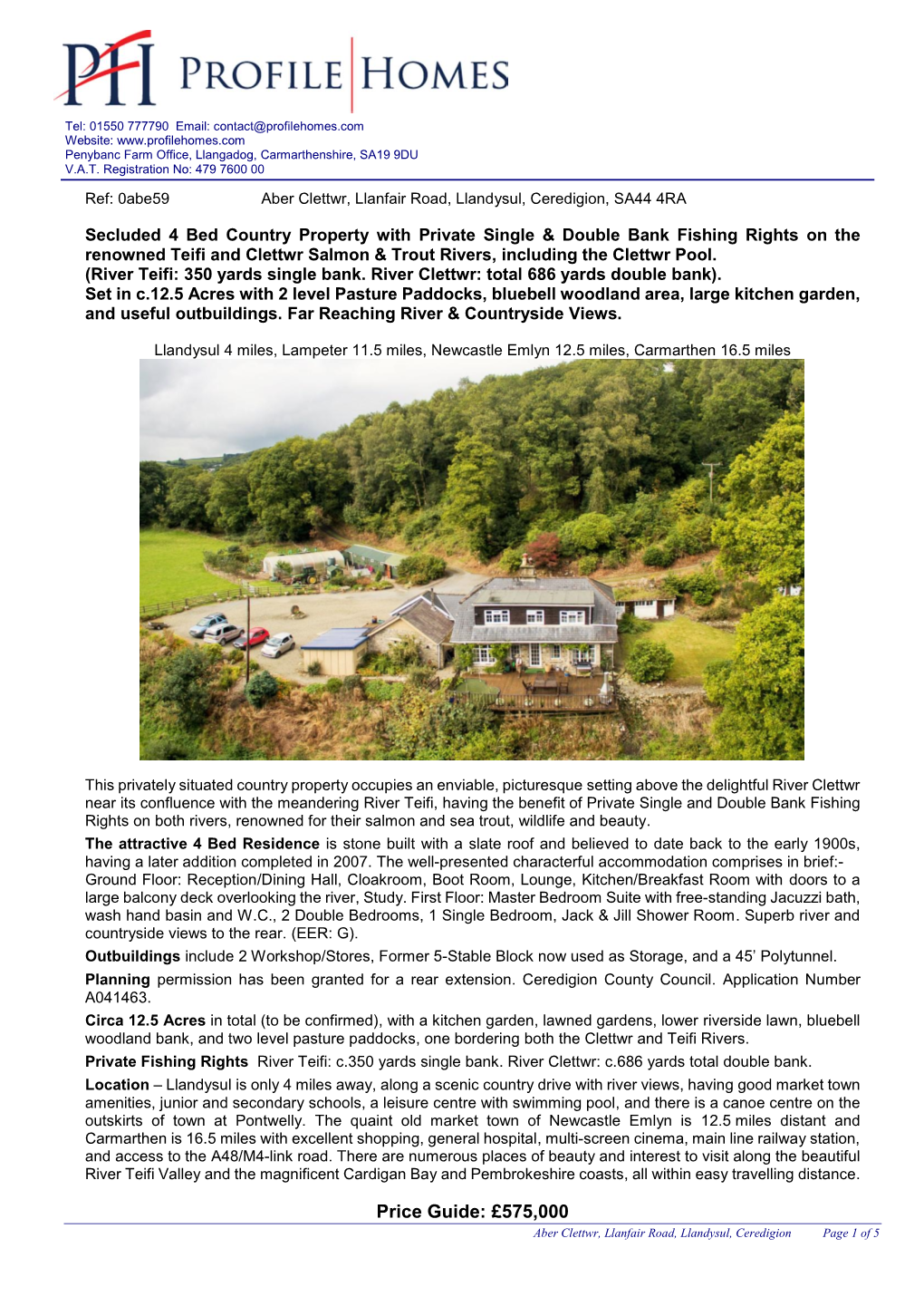 Price Guide: £575,000 Aber Clettwr, Llanfair Road, Llandysul, Ceredigion Page 1 of 5