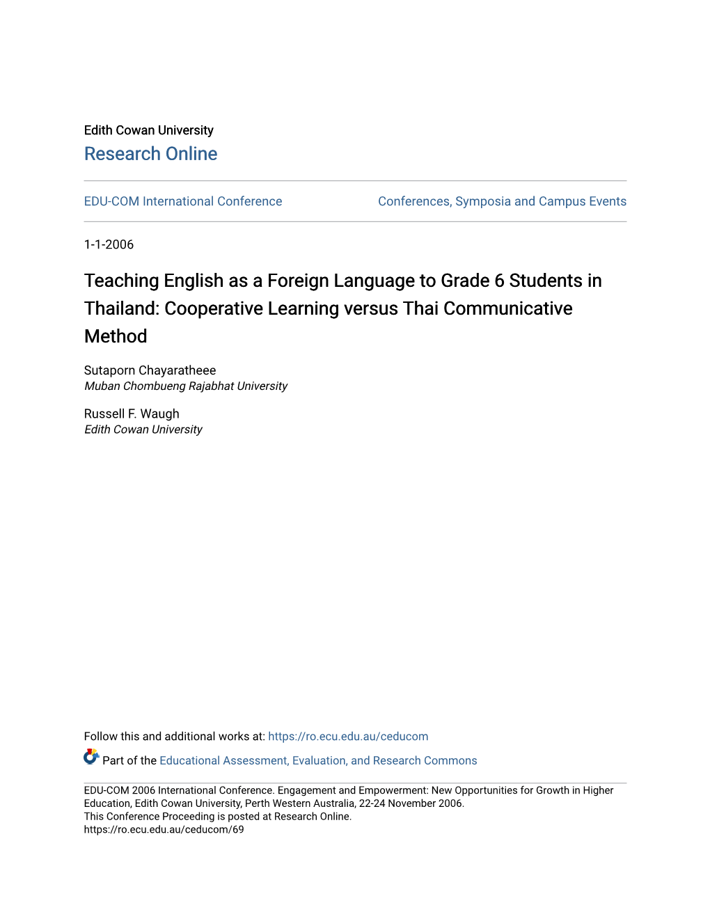 Teaching English As a Foreign Language to Grade 6 Students in Thailand: Cooperative Learning Versus Thai Communicative Method