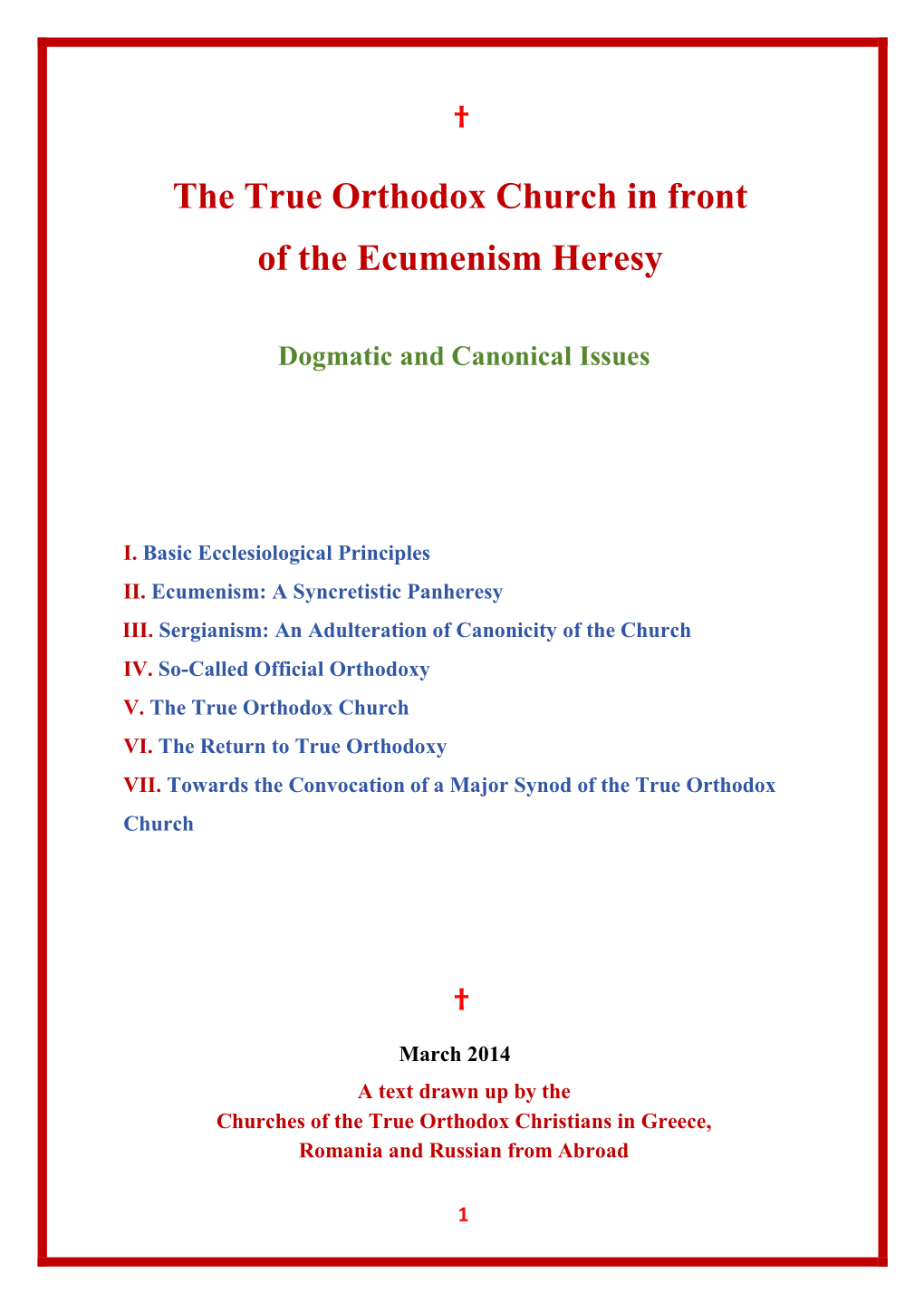 The True Orthodox Church in Front of the Ecumenism Heresy