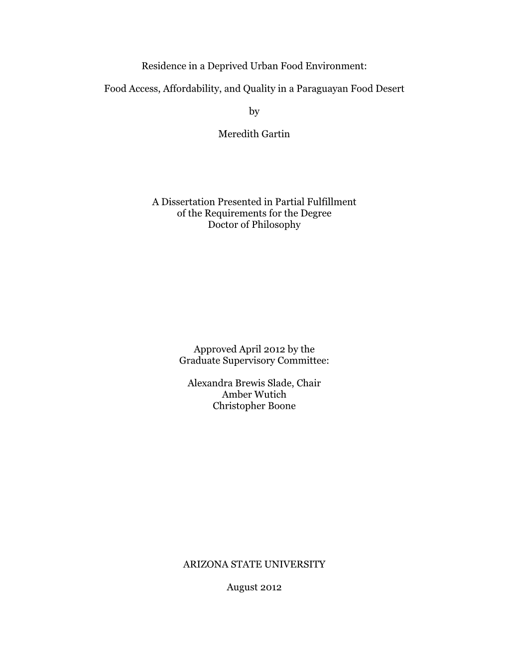 Food Access, Affordability, and Quality in a Paraguayan Food Desert by Meredit