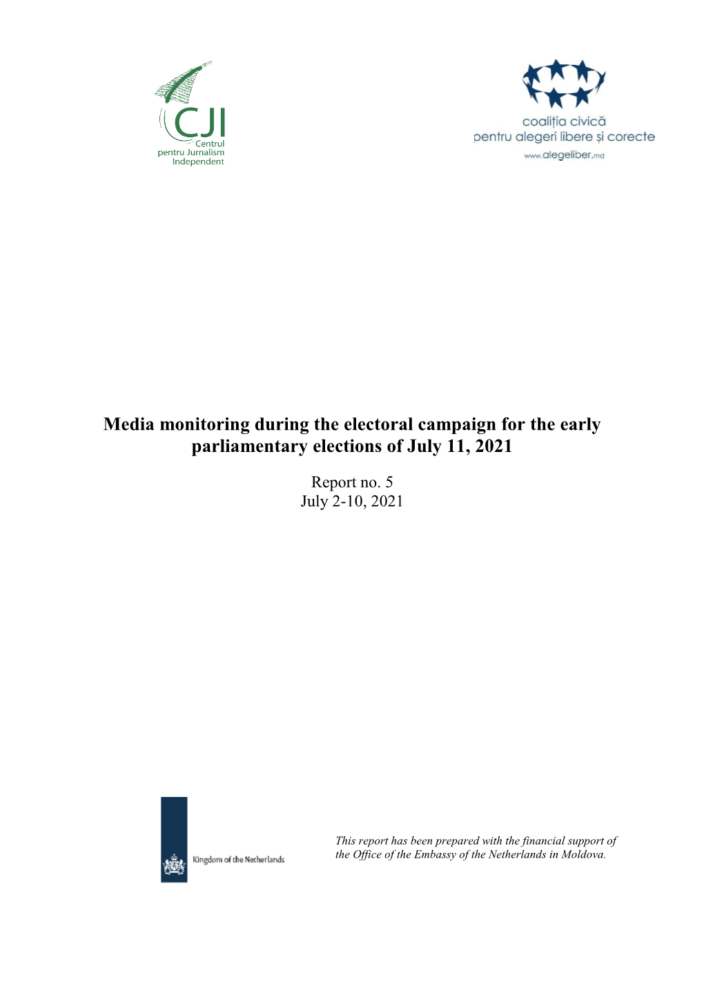 Media Monitoring During the Electoral Campaign for the Early Parliamentary Elections of July 11, 2021