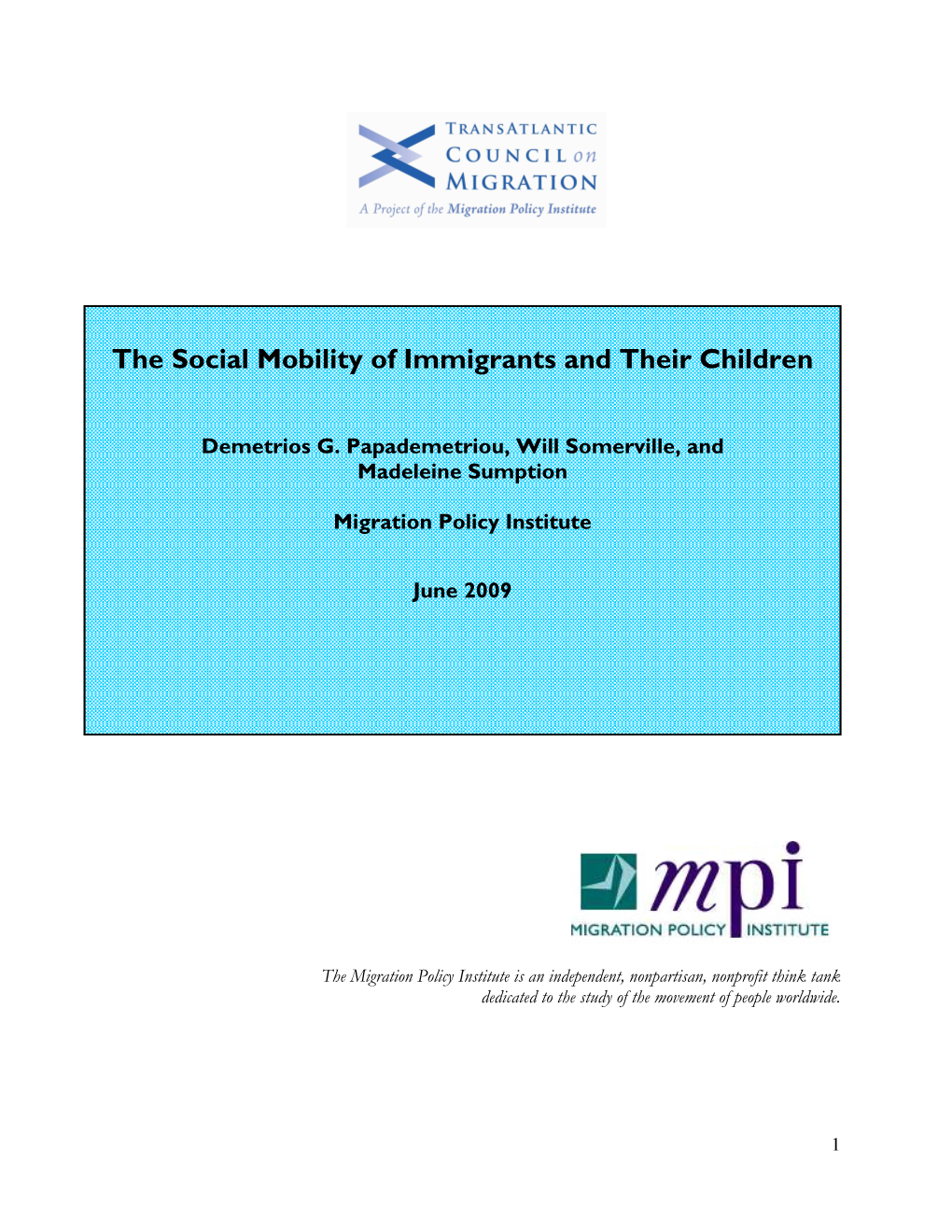 The Social Mobility of Immigrants and Their Children