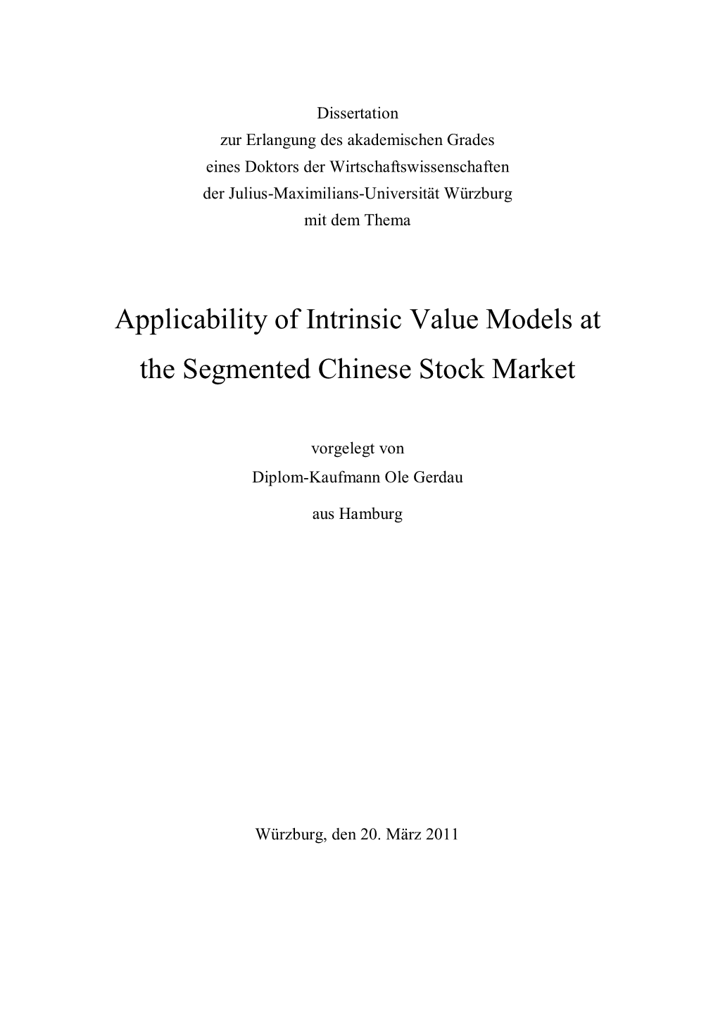 Applicability of Intrinsic Value Models at the Segmented Chinese Stock