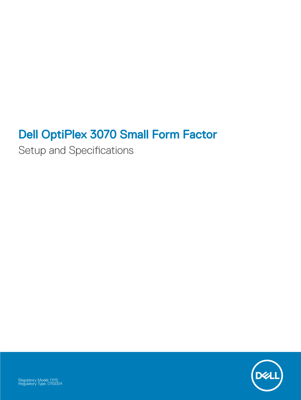 Dell Optiplex 3070 Small Form Factor Setup and Specifications