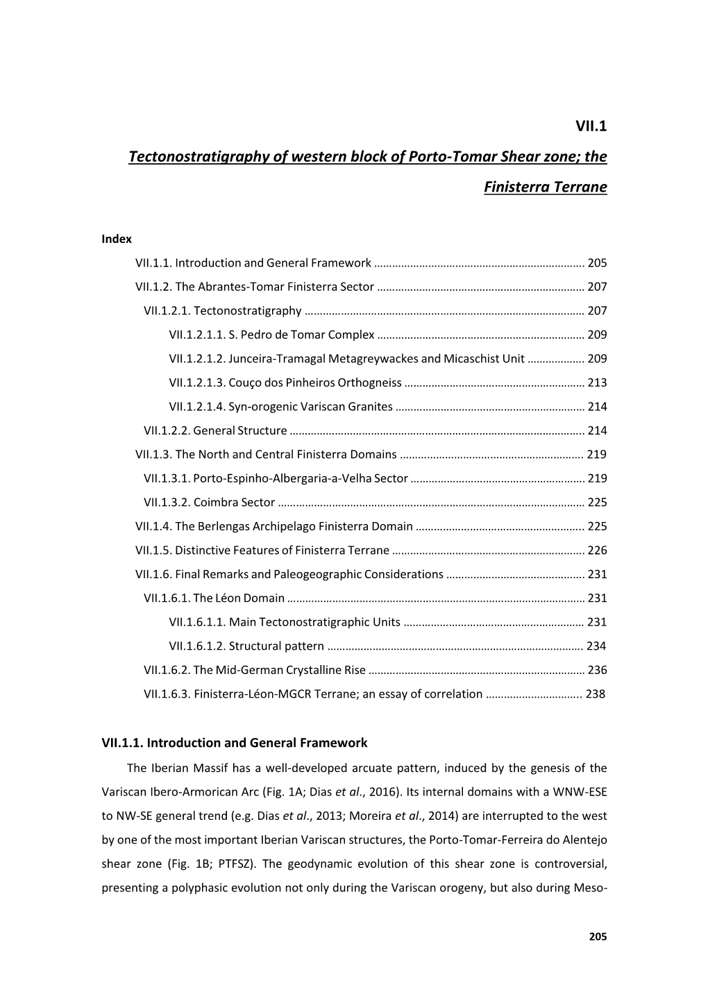 VII.1 Tectonostratigraphy of Western Block of Porto-Tomar Shear Zone; the Finisterra Terrane