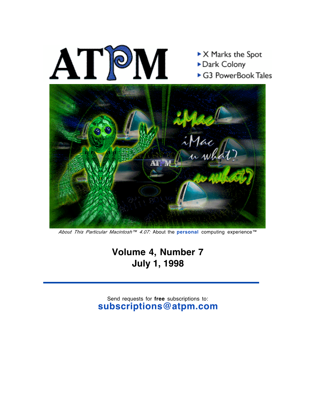 Volume 4, Number 7 July 1, 1998 Subscriptions@Atpm.Com