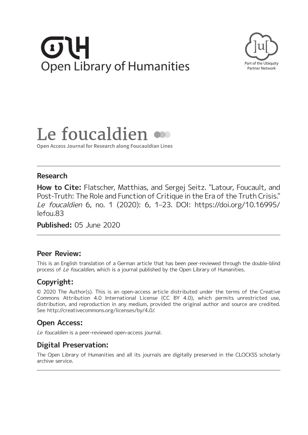 Latour, Foucault, and Post-Truth: the Role and Function of Critique in the Era of the Truth Crisis." Le Foucaldien 6, No