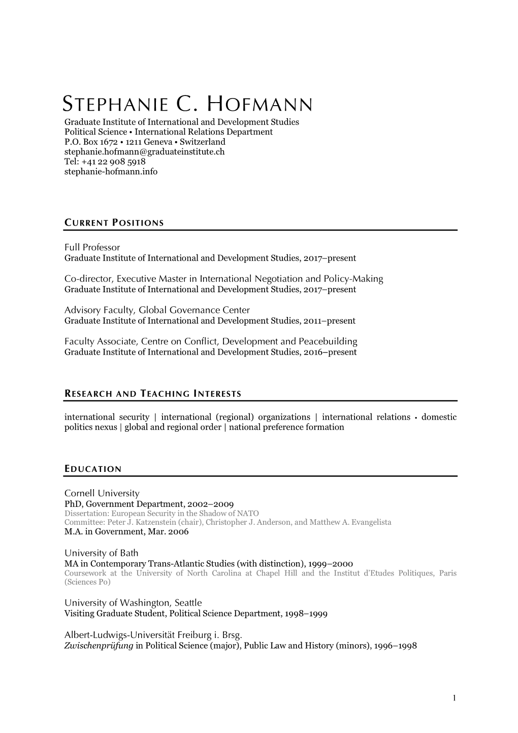 STEPHANIE C. HOFMANN Graduate Institute of International and Development Studies Political Science • International Relations Department P.O