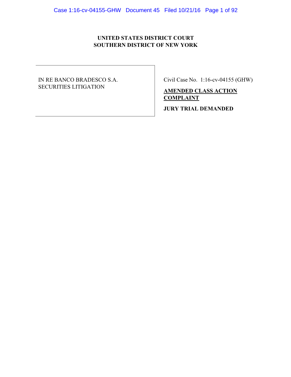 UNITED STATES DISTRICT COURT SOUTHERN DISTRICT of NEW YORK in RE BANCO BRADESCO S.A. SECURITIES LITIGATION Civil Case No. 1:16