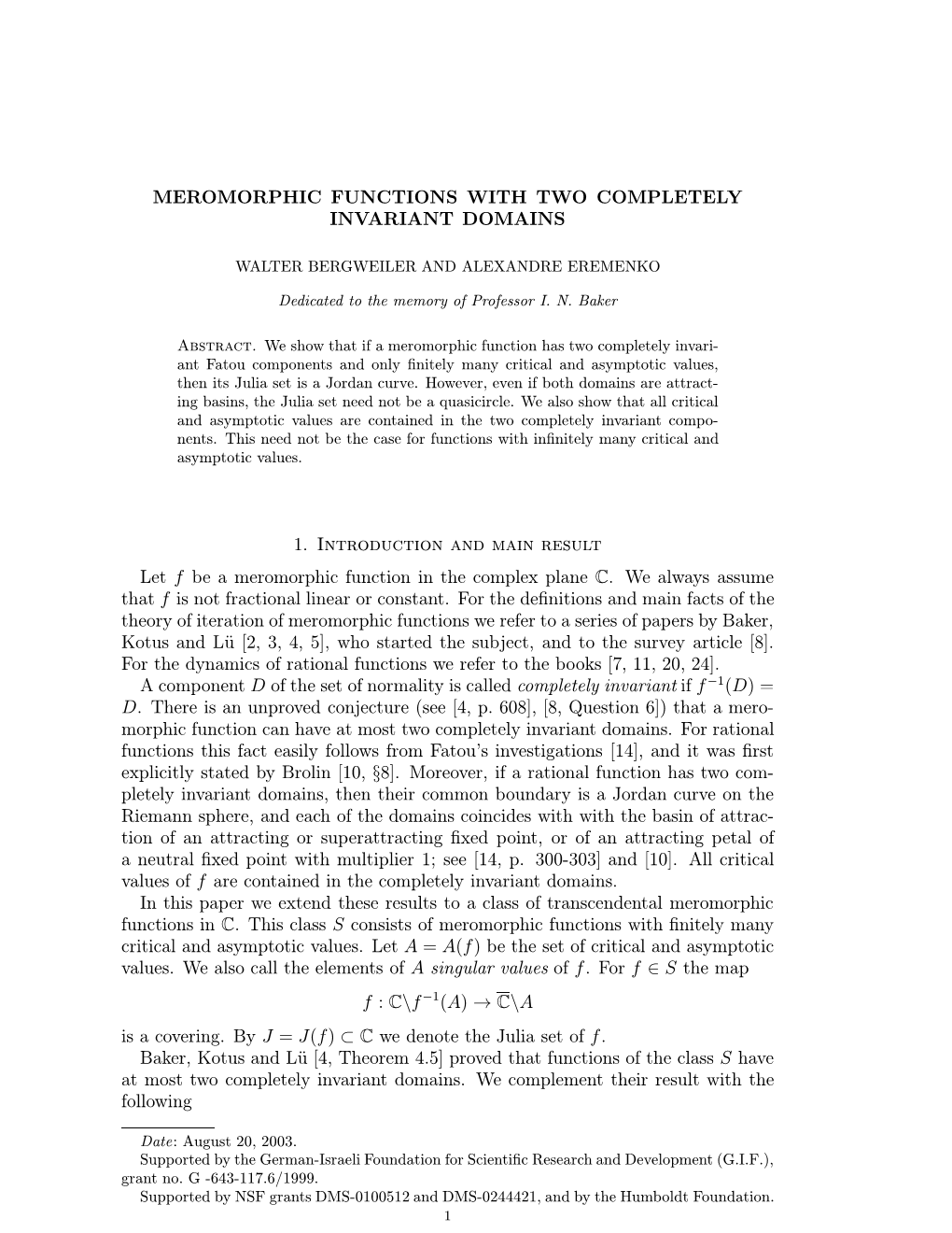 Meromorphic Functions with Two Completely Invariant Domains