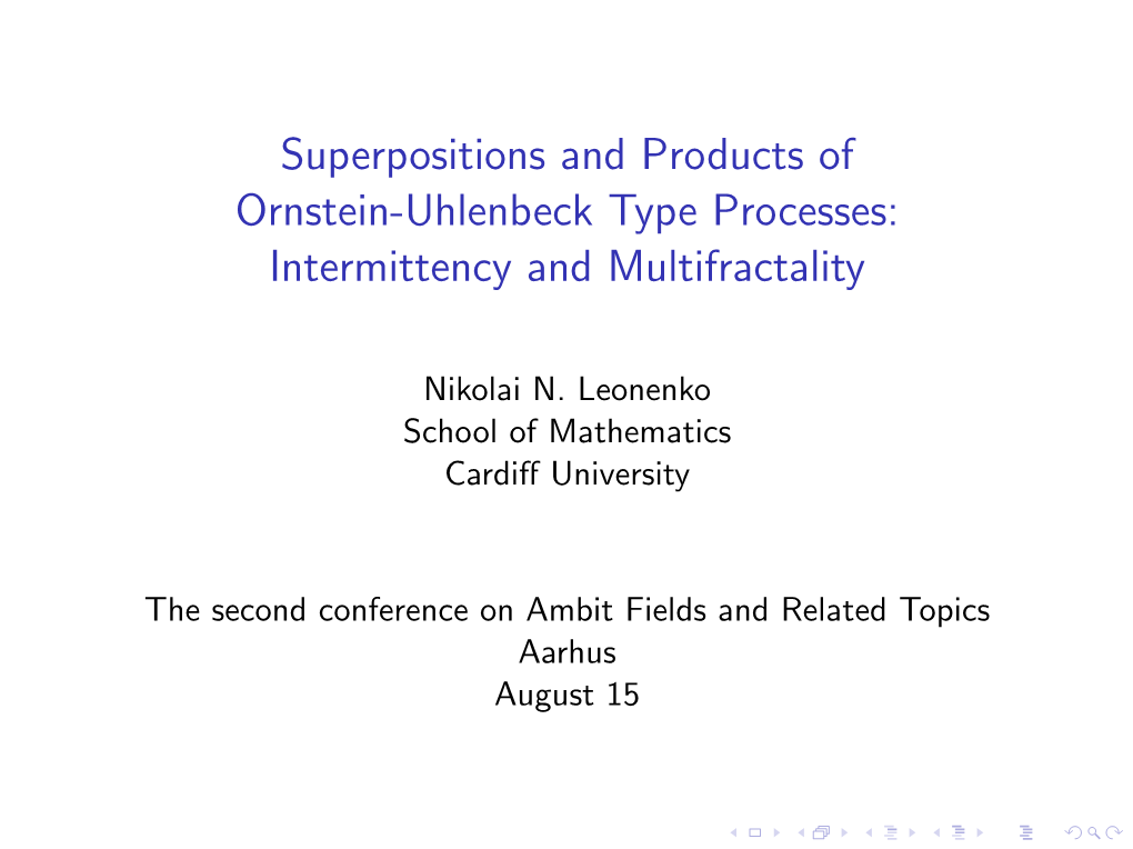 Superpositions and Products of Ornstein-Uhlenbeck Type Processes: Intermittency and Multifractality