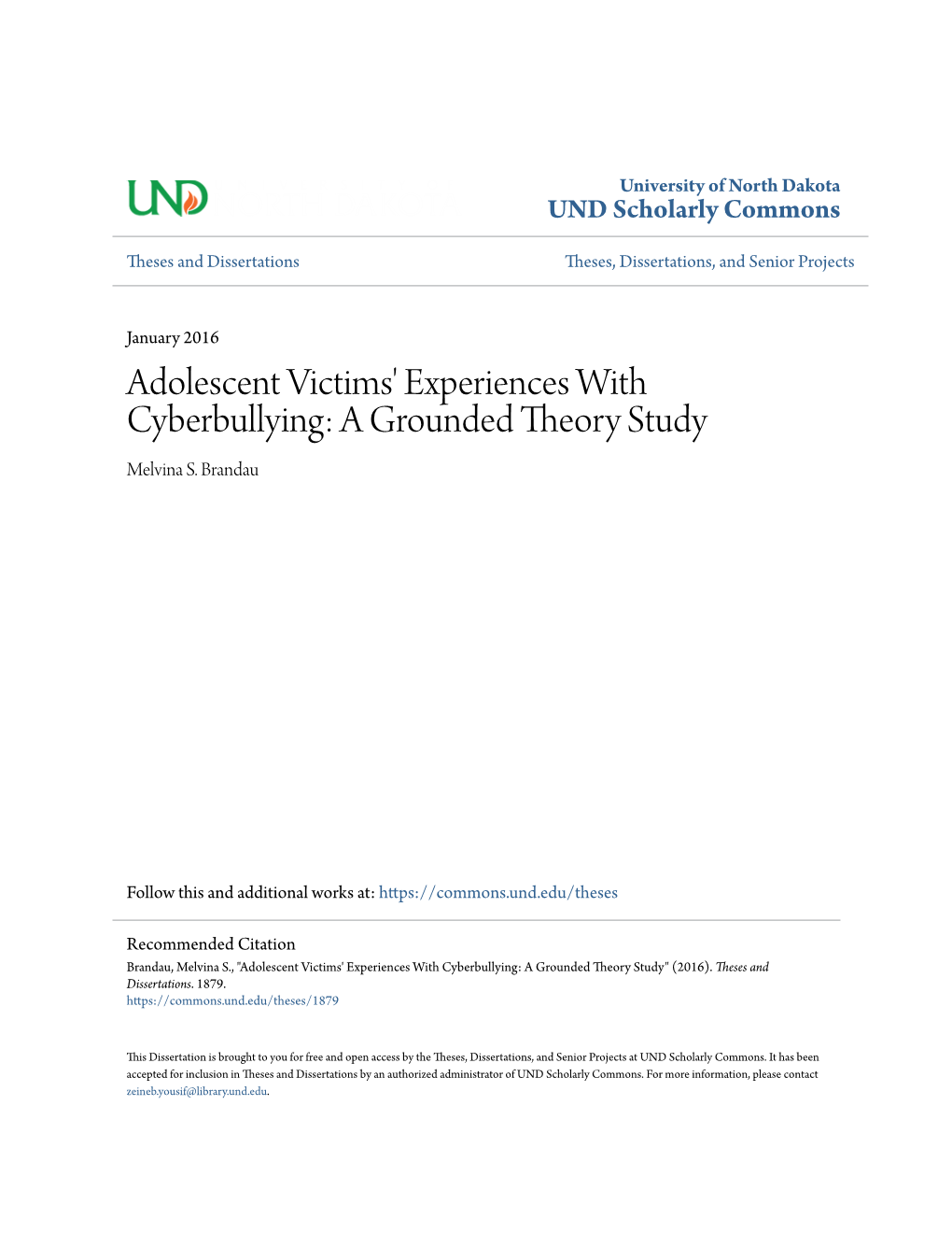 Adolescent Victims' Experiences with Cyberbullying: a Grounded Theory Study Melvina S