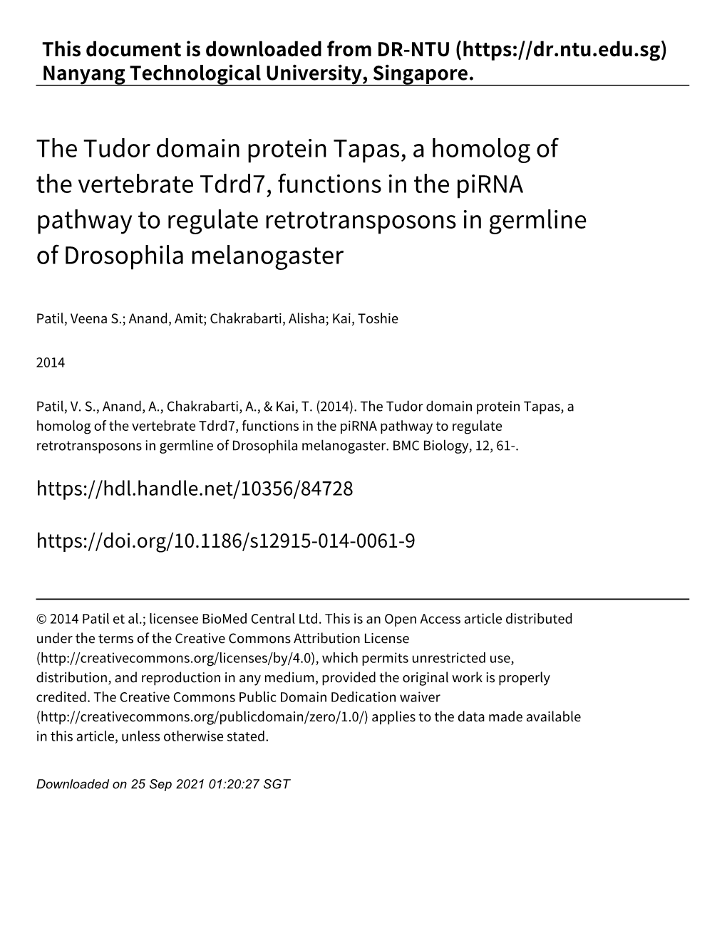 The Tudor Domain Protein Tapas, a Homolog of the Vertebrate Tdrd7, Functions in the Pirna Pathway to Regulate Retrotransposons in Germline of Drosophila Melanogaster
