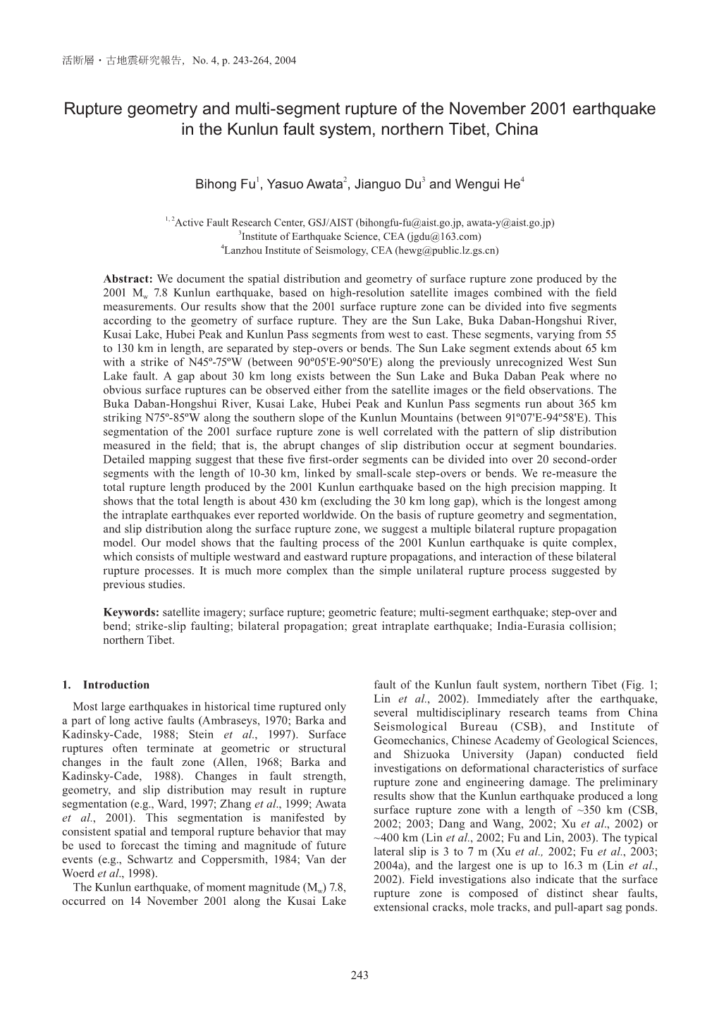 Rupture Geometry and Multi-Segment Rupture of the November 2001 Earthquake in the Kunlun Fault System, Northern Tibet, China