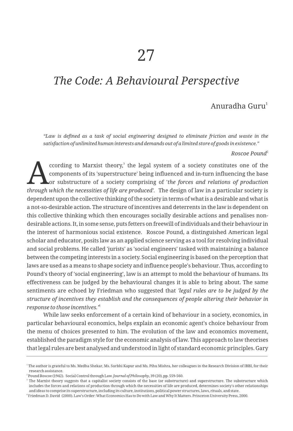 A Behavioural Perspective Choice and Force – the Former Always Being More Resilient, Truthful and Apt for a Democratic System Like Ours