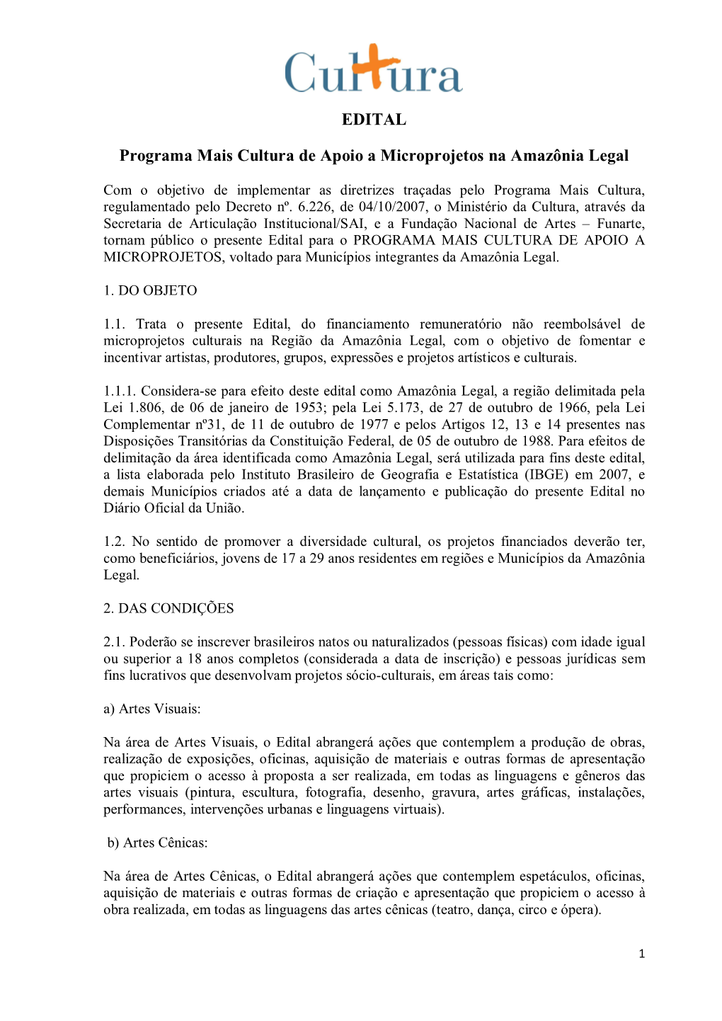 EDITAL Programa Mais Cultura De Apoio a Microprojetos Na Amazônia