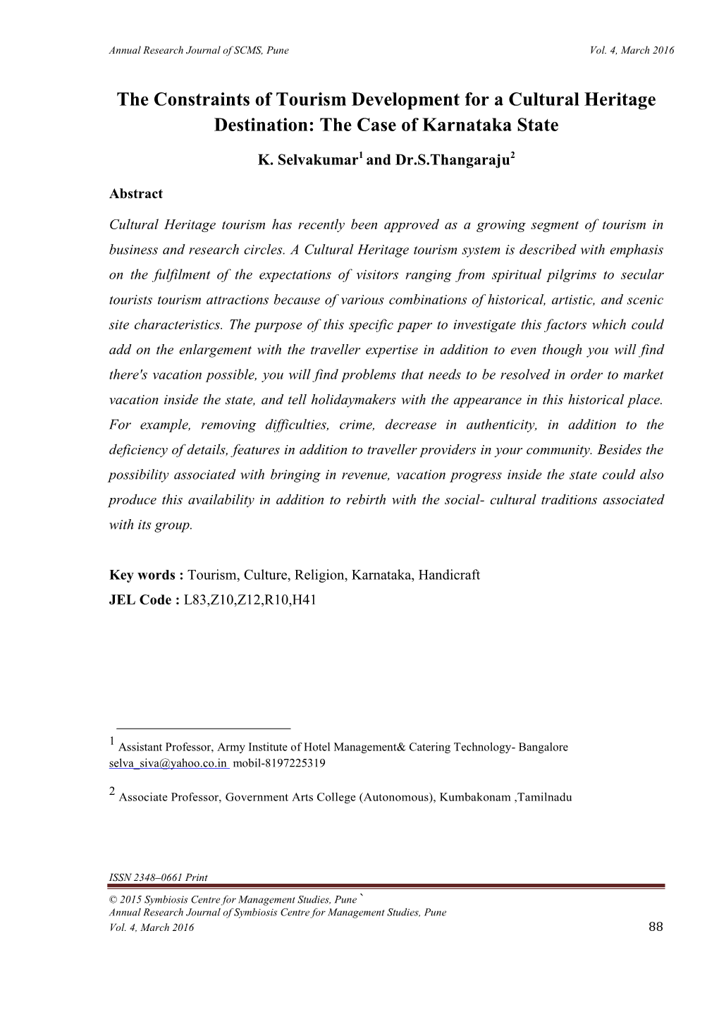 The Constraints of Tourism Development for a Cultural Heritage Destination: the Case of Karnataka State