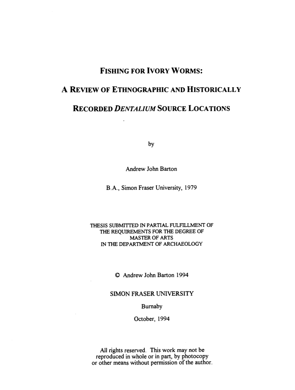 A Review of Ethnographic and Historically Recorded Dentaliurn Source Locations