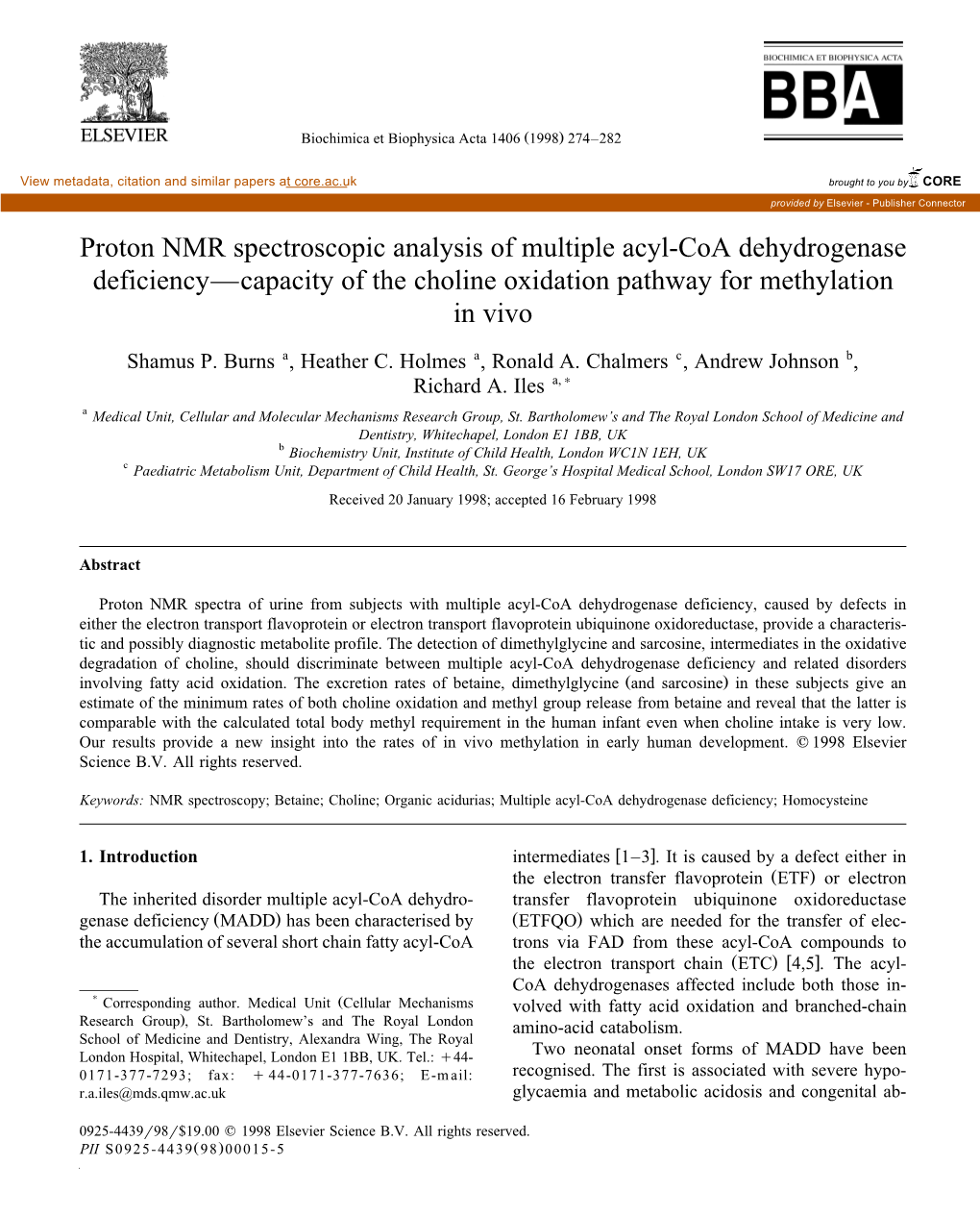 Proton NMR Spectroscopic Analysis of Multiple Acyl-Coa Dehydrogenase Deficiencyðcapacity of the Choline Oxidation Pathway for Methylation in Vivo