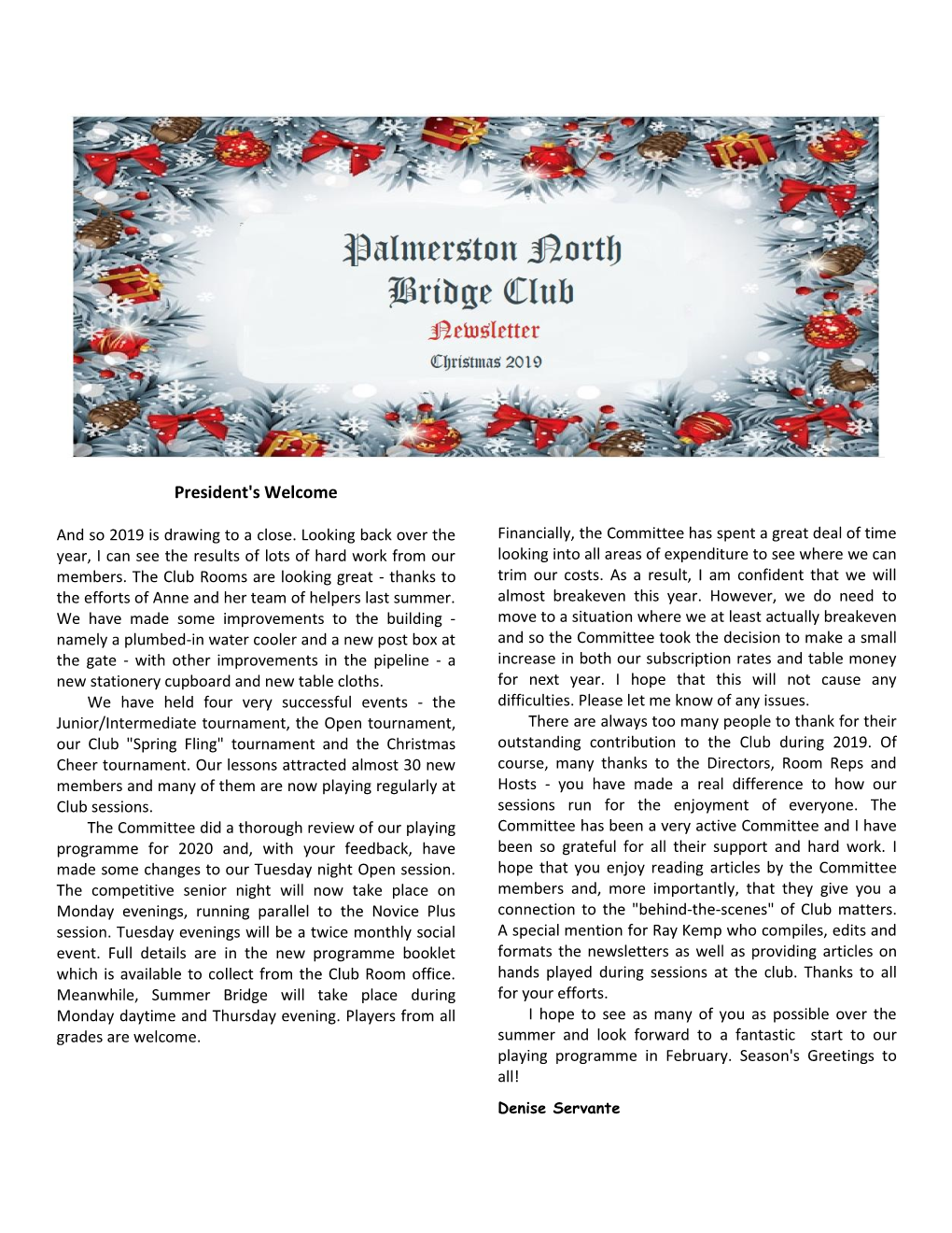 Newsletters As Well As Providing Articles on Which Is Available to Collect from the Club Room Office