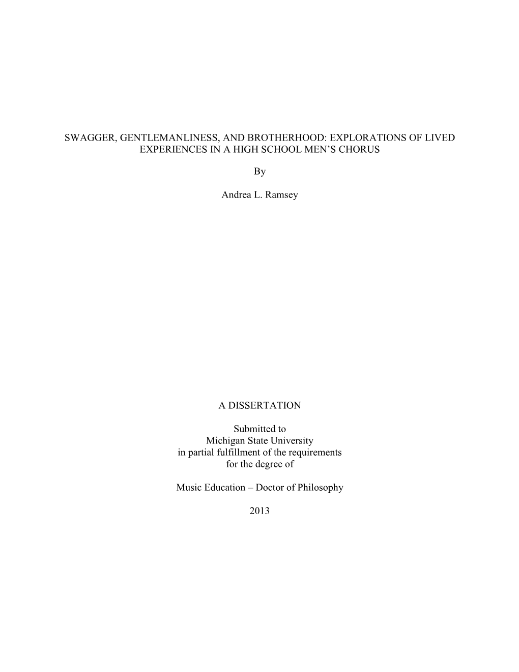 Swagger, Gentlemanliness, and Brotherhood: Explorations of Lived Experiences in a High School Men’S Chorus