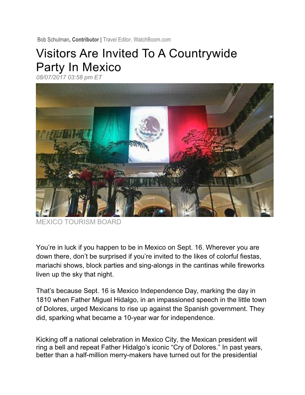 Visitors Are Invited to a Countrywide Party in Mexico 08/07/2017 03:58 Pm ET