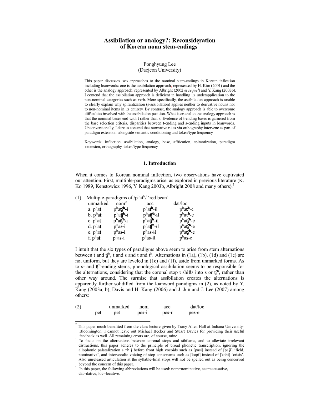 Assibilation Or Analogy?: Reconsideration of Korean Noun Stem-Endings*