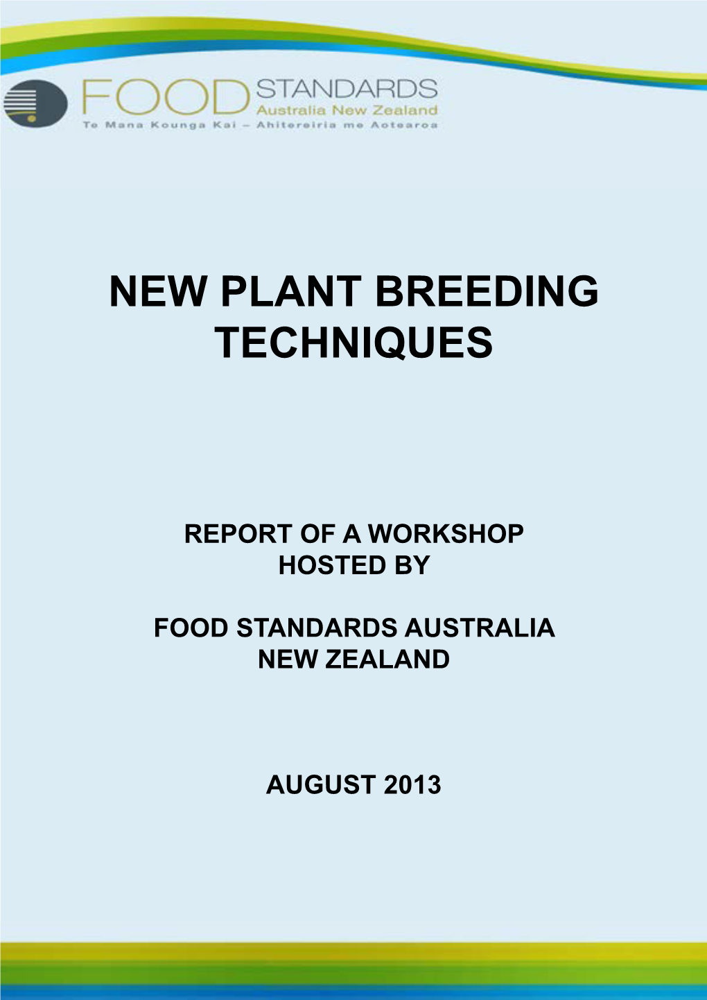 New Plant Breeding Techniques 2013 Workshop Report