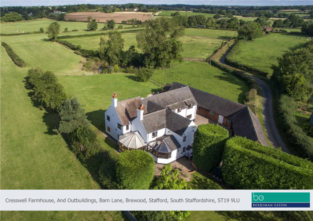 Cresswell Farmhouse, and Outbuildings, Barn Lane, Brewood, Stafford, South Staffordshire, ST19