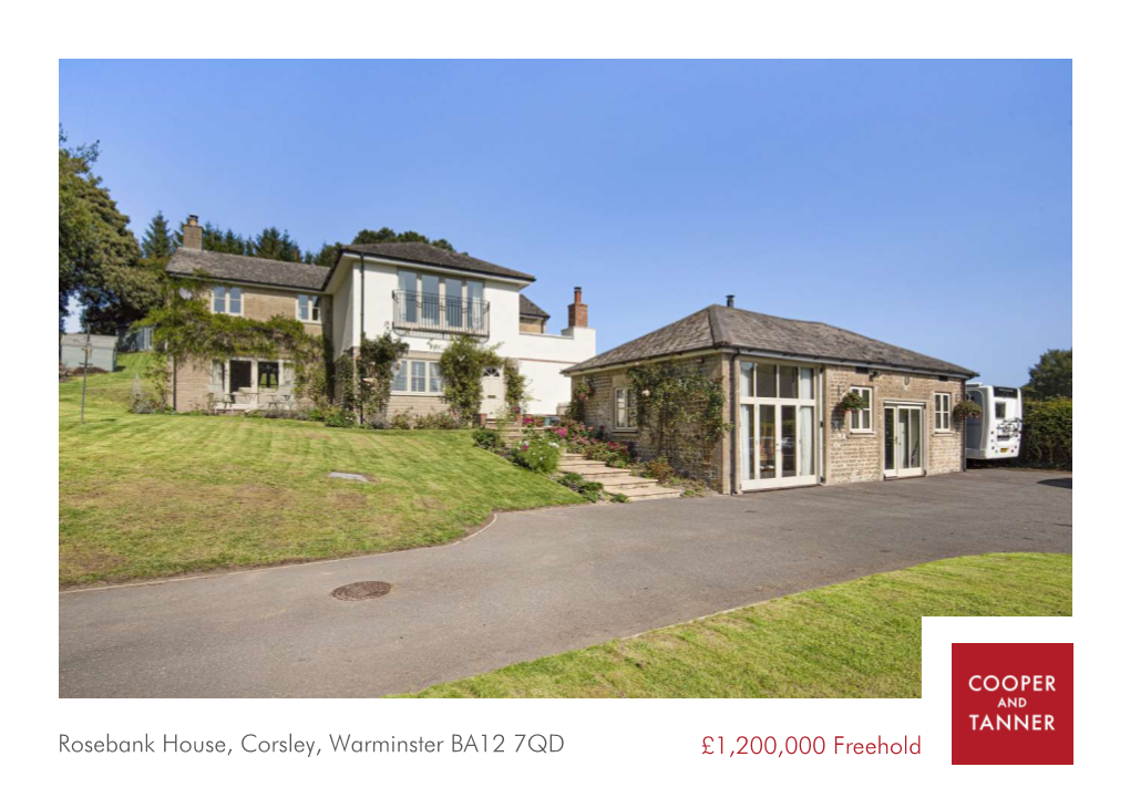 Rosebank House, Corsley, Warminster BA12 7QD £1,200,000 Freehold